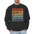 Husband Dad Grandpa 80 Year Old Legend 80th Birthday Vintage Men Sweatshirt