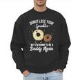 I'm Going To Be a Daddy Again Pregnancy Announcement Quote Men Sweatshirt