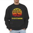 I'm Going Outside If Asked I'm Outstanding Dad Joke Men Sweatshirt