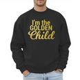 I'm The Golden Child For MomDad's Favorite Child T-Shirt Men Sweatshirt