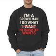 I'm a Grown Man I Do What My Daughter Wants Dad Men Sweatshirt