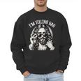 I'm Telling Dad Saying Religious Christian Jesus Meme Men Sweatshirt