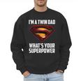 I'm A Twin DAD-What's Your Superpower Men Sweatshirt