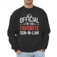 It's Official I'm The Favorite Son-In-Law Dad Father Men Sweatshirt