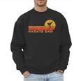 Karate Dad Martial Arts Retro Men Sweatshirt