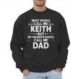 KEITH Name Father's Day Personalized Men Dad Men Sweatshirt