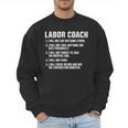 Labor Coach New Mom New Dad Hospital New Baby Shower Men Sweatshirt
