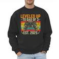Leveled Up To Dad Of 3 Three Daddy Again 2025 Father's Day Men Sweatshirt Leveled Up To Dad Of 3 Three Daddy Again 2025 Father's Day Men Sweatshirt