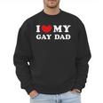 I Love My Gay Dad I Heart My Gay Dad Men Sweatshirt