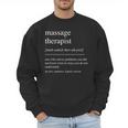 Massage Therapist Definition Women Mom Dad Men Sweatshirt