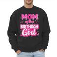Mom And Dad Birthday Girl Family Matching Party Decorations Men Sweatshirt