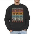 In My Monster Trucks Dad Era Matching Family Truck Lovers Men Sweatshirt