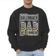 Like A Normal Dad Father Boilermaker Men Sweatshirt Like A Normal Dad Father Boilermaker Men Sweatshirt