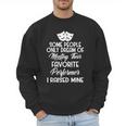 For Parents Of Actors And Actresses Drama Mom And Dad Men Sweatshirt