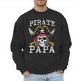Pirate Papa Skull Family Matching Costume Dad Grandpa Men Men Sweatshirt Pirate Papa Skull Family Matching Costume Dad Grandpa Men Men Sweatshirt