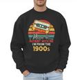 Please Be Patient With Me I'm From The 1900s Cool Dad Men Sweatshirt Please Be Patient With Me I'm From The 1900s Cool Dad Men Sweatshirt