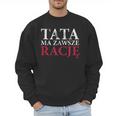 Polish Dad Is Always Right Polish Fathers Day Ojciec Men Sweatshirt