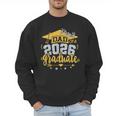 Proud Dad Of A 2026 Graduate Grad Senior Graduation Father Men Sweatshirt