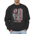 Proud New Dad New Girl Baby First Fathers Day American Flag Men Sweatshirt