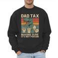 Retro Father's Day Dad Tax Making Sure It's Not PoisonRex Men Sweatshirt Retro Father's Day Dad Tax Making Sure It's Not PoisonRex Men Sweatshirt