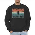 Round Rowing Dad Rudder Men Sweatshirt Round Rowing Dad Rudder Men Sweatshirt