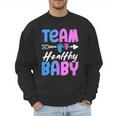 Team Healthy Baby Gender Reveal Pregnancy Mom Dad Men Sweatshirt