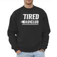 Tired Dad Club Maze Track Back 2 Sided Men Sweatshirt