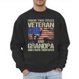 I Have Two Titles Veteran And Grandpa Dad Papa Grandpa Men Sweatshirt
