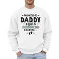 2nd Baby Announcement For Dad Promoted To Daddy Again 2026 Men Sweatshirt