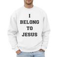 I Belong To Jesus Christian Gym Apparel Christian Dad Men Sweatshirt