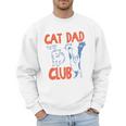 Cat Dad Club Life Is Better With Cats Father's Day Cat Dad Men Sweatshirt