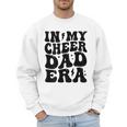 In My Cheer Dad Era Cheerleader Dad Sports Groovy Men Sweatshirt