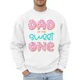 Dad Sweet One 1st First Birthday Matching Family Donut Men Sweatshirt