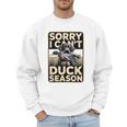 Duck Hunting Dog Sorry I Cant Its Duck Season Dad Joke Men Sweatshirt