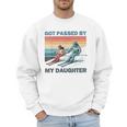 Got Passed By My Daughter Skiing Dad Men Sweatshirt