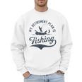 My Retirement Plan Is Fishing Fishermen Dad Grandpa Men Sweatshirt