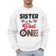 Sister Of The Fast One Car Racing Dad 1St Birthday Boy Men Sweatshirt