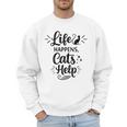 Women's Life Happens Cats Help Cat Lover Cat Moms Cat Dads Men Sweatshirt