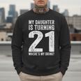 21st Birthday Dad Mom 21 Year Old Daughter Family Squad Men Sweatshirt