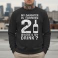 21st Birthday Dad Mom 21 Year Old My Daughter Squad Men Sweatshirt