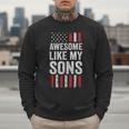 American Flag Dad Mom Awesome Like My Sons Men Sweatshirt