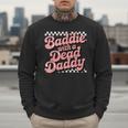 Baddie With A Dead Daddy Men Sweatshirt