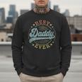 Best Daddy Ever Father's Day Daddy Vintage Emblem Men Sweatshirt