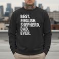 Best English Shepherd Dad Ever Dog Owner Daddy Father's Day Men Sweatshirt