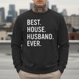 Best House Husband Ever Stay At Home Dad Men Sweatshirt