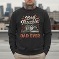 Best Truckin Dad Ever Trucker Truck Driver Father's Day Men Men Sweatshirt