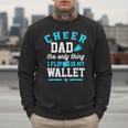 Cheer Dad Shirt Cheerleader Dad Cheerleading Competition Men Men Sweatshirt