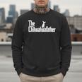 The Chihuahua Dad For Chihuahua Dad Men Dog Lovers Men Sweatshirt