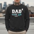 Dad 4 Fourth Time Dad Dad Of Four Men Sweatshirt