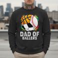 Dad Of Ballers Baseball Soccer Basketball Dad Men Sweatshirt